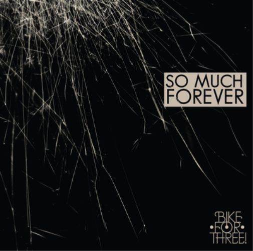 Bike for Three! So Much Forever (CD) Album