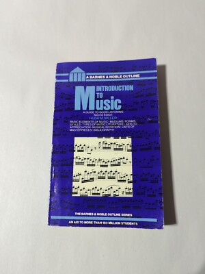 VINTAGE INTRODUCTION TO MUSIC HUGH M. MILLER PB 1978 BARNES & NOBLE BOOK