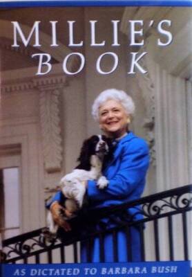 Millie's Book: As Dictated to Barbara Bush - Hardcover By Barbara Bush - GOOD