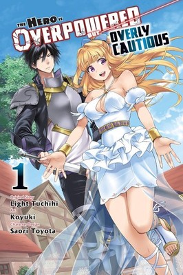 The Hero Is Overpowered but Overly Cautious, Vol. 1 (manga) by Koyuki Koyuki (En