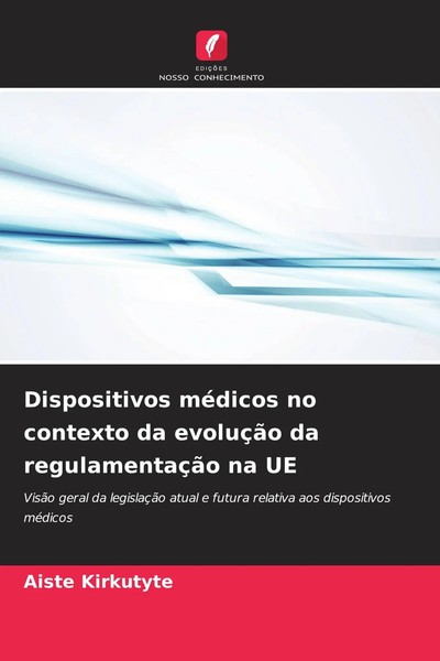 Aiste Kirkutyte | Dispositivos MéDicos No Contexto Da EvoluçãO Da...-image