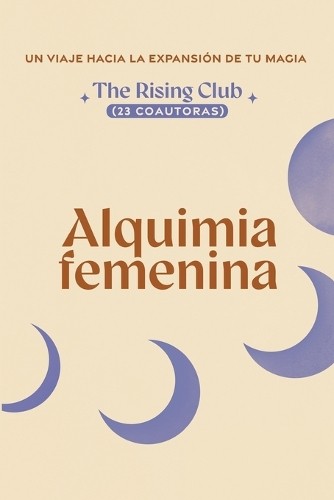 The Rising Club Paquidermo Libros Alquimia Femenina (23 coautoras) (Tascabile)