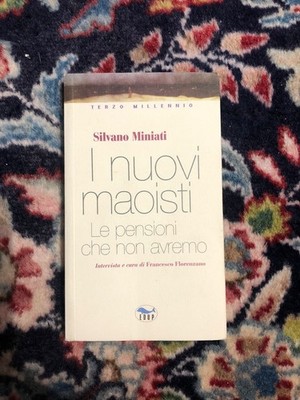 The New Maoists The Pensions We Will Not Have - Silvano Miniati - Edup
