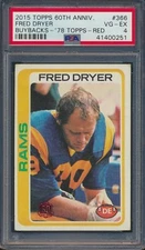 1978 Topps #366 Fred Dryer ~ PSA ~ 60th Anniversary RED Buyback Stamp ~ Rams