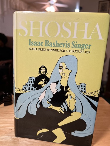 SHOSHA by Isaac Bashevis Singer First 1st Edition LN HC 1979