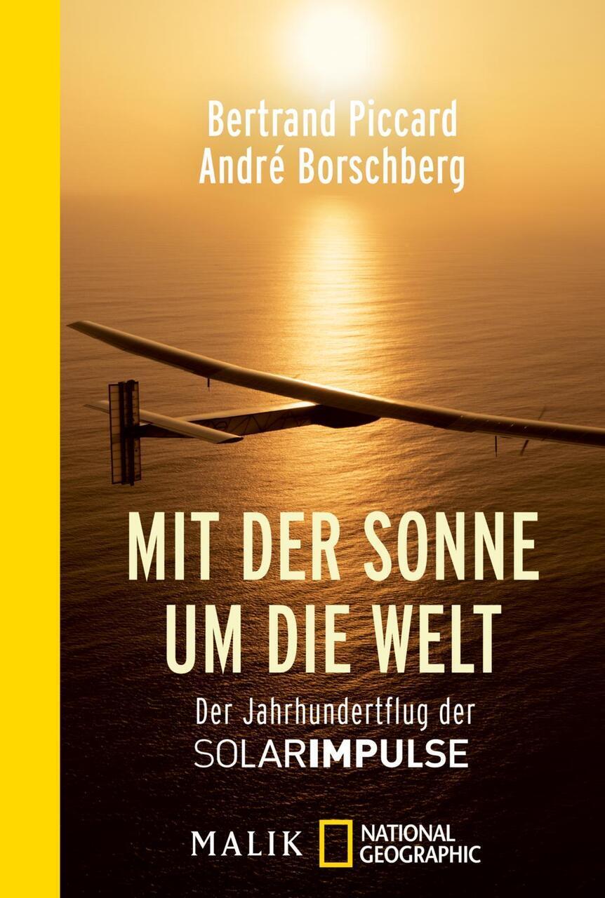 Mit Der Sonne Um Die Welt Bertrand Piccard