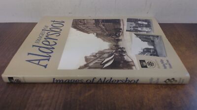 			Images of Aldershot, Stephen Phillips, Breedon Books Publishing C		