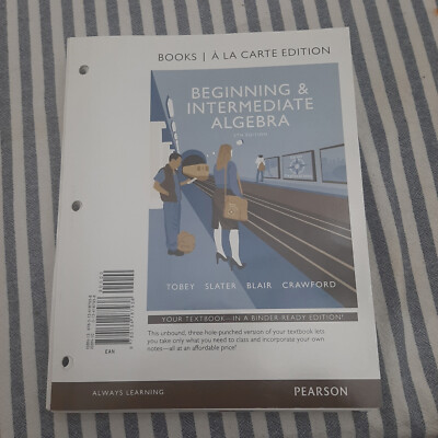Beginning & Intermediate Algebra 5th Edition  Loose-Leaf by Tobey-VERY GOOD