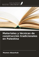 Mumen Abuarkub | Materiales Y TéCnicas De ConstruccióN Tradicionales En...