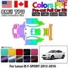 Color Precut PPF Paint Protection Film For Lexus IS F-SPORT 2013-2016
