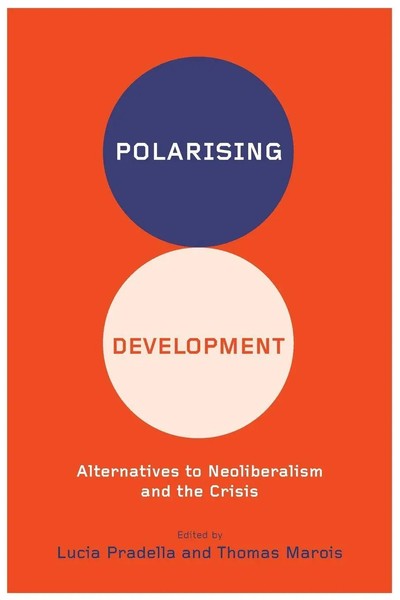 Polarizing Development | Alternatives To Neoliberalism And The Crisis | Englisch-image