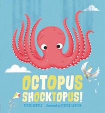 Peter Bently Octopus Shocktopus! (Gebundene Ausgabe)