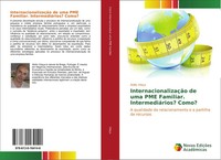 AbíLio VilaçA | InternacionalizaçãO De Uma PME Familiar. IntermediáRios? Como?