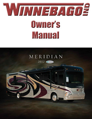 2012 Winnebago Meridian Home Owners Operation Manual User Guide