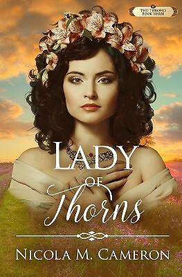 Lady of Thorns By Nicola M Cameron - New Copy - 9781979225663