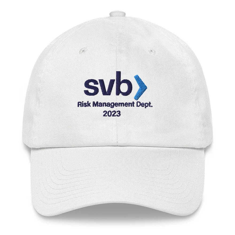 Silicon Valley Bank SVB Risk Management Dept. 2023 Dad Hat, Financial Humor