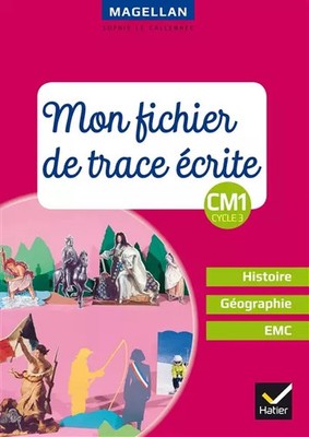 Magellan - Geschichte-Geographie-EMC CM1 Ed. 2018 - Schriftliche Spurdatei, Sophi