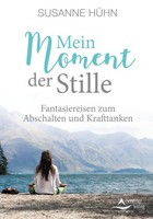 Mein Moment Der Stille | HüHn, Susanne | Kartoniert | 9783843415149