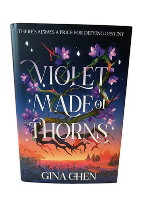 Violet Made Of Thorns - Gina Chen - Signed Fairyloot Exclusive - Brand New