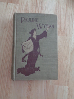 Pauline Wyman by Sophie May HC 1898