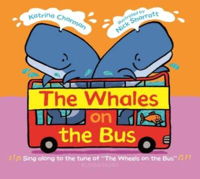 The Whales on the Bus - Board book By Charman, Katrina - GOOD