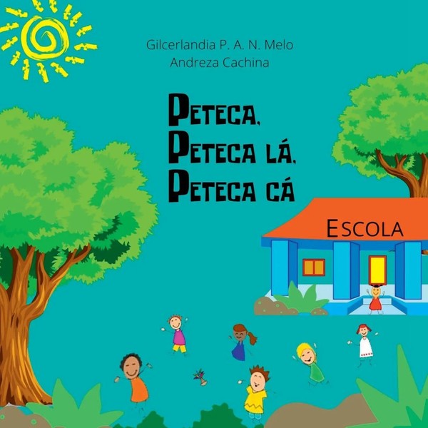 Peteca, Peteca Lá, Peteca Cá Melo Gilcerlandia Taschenbuch Portugiesisch 2023-image