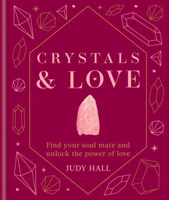 Crystals & Love : Find your soul mate and unlock the power of love - Image 4