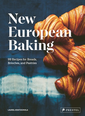 #ad New European Baking: 99 Recipes for Breads Brioches and Pastries Kratochvila $24.18