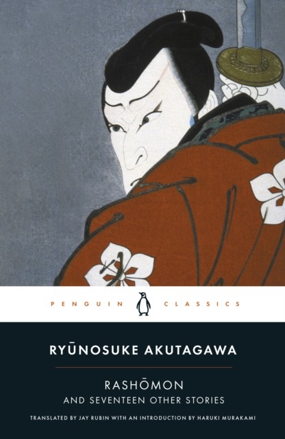 Rashomon and Seventeen Other Stories by Ryunosuke Akutagawa (Paperback Book)