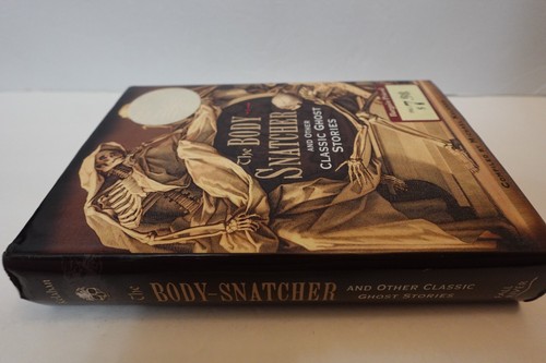 The Body-Snatcher and Other Classic Ghost Stories (hardcover story collection) - Foto 3 di 8
