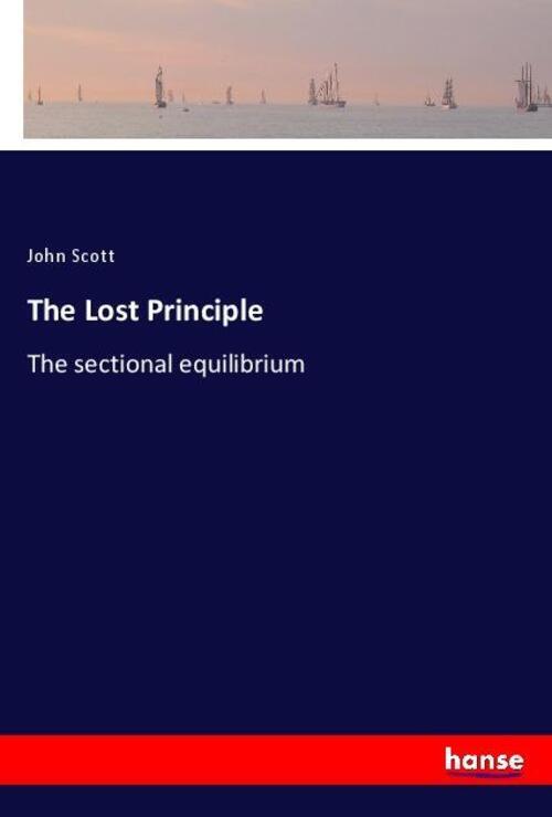 Thumbnail - The Lost Principle The Sectional Equilibrium John Scott Taschenbuch