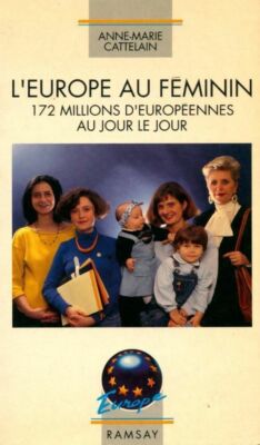 L'Europe au féminin - Anne-Marie Cattelain - V243590