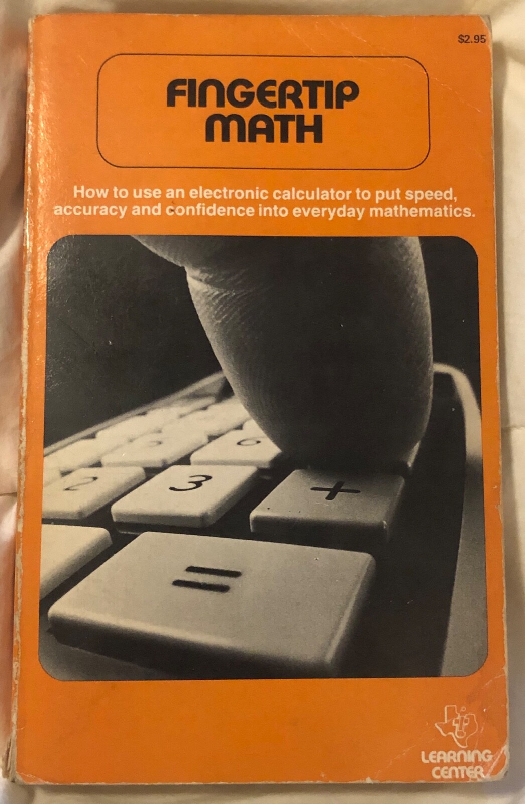 Vintage 1974 "Fingertip Math" Book Texas Instruments TI Learning Center