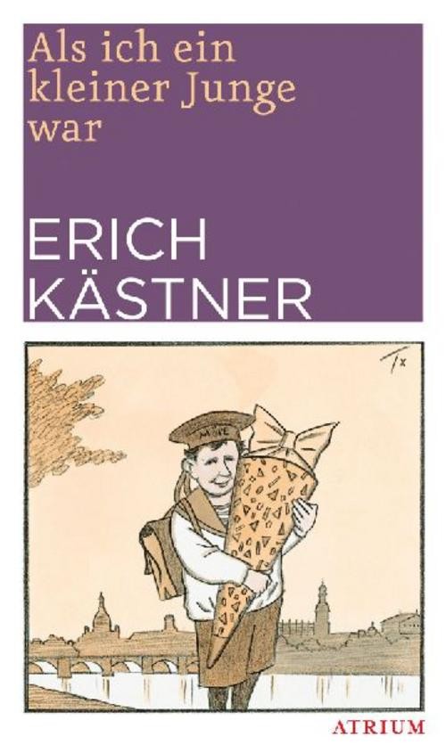 Als ich ein kleiner Junge war Erich Kästner