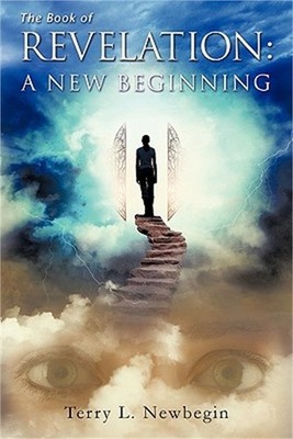 The Book of Revelation: A New Beginning (Paperback or Softback)