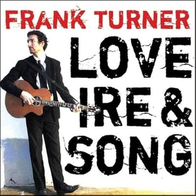 Turner, Frank - Love Ire & Song - Turner, Frank CD 2KVG The Cheap Fast Free Post