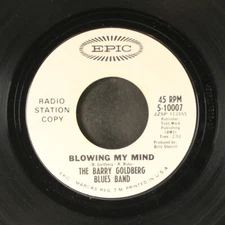 BARRY GOLDBERG BLUES BAND: blowing my mind / think EPIC 7" Single 45 RPM