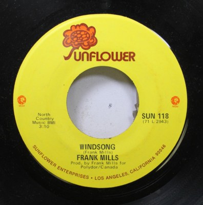 Rock 45 Frank Mills - Windsong / Love Me, Love Me Love On Sunflower