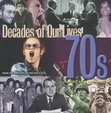 70s: Classic, Rare and Unseen: From the Archives of the Daily Mail