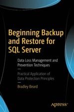 Beginning Backup and Restore for SQL