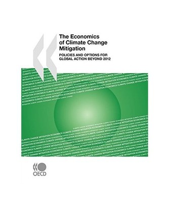 The Economics of Climate Change Mitigation: Policies and Options for Global Acti