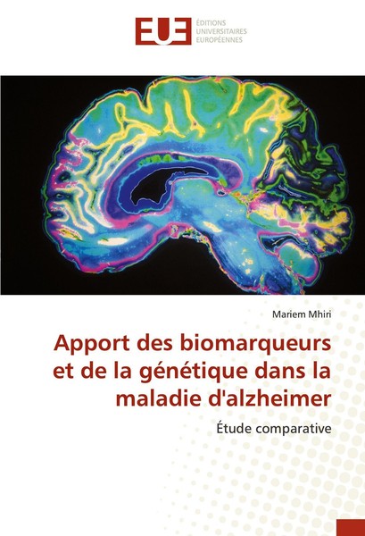 Apport Des Biomarqueurs Et De La GéNéTique Dans La Maladie D'alzheimer Mariem Mh-image