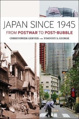 Timothy S. George Japan Since 1945 (Taschenbuch)