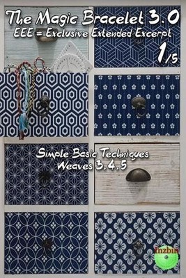 The Magic Bracelet 3.0 - Exclusive Extended Excerpt 1: Simple Basic Techniques (