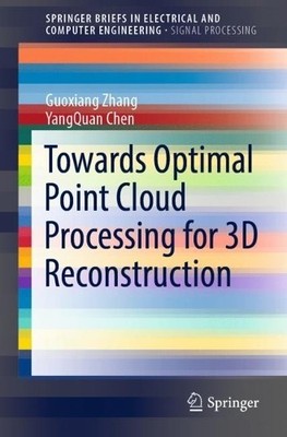 Towards Optimal Point Cloud Processing for 3D Reconstruction ... - 9783030961091