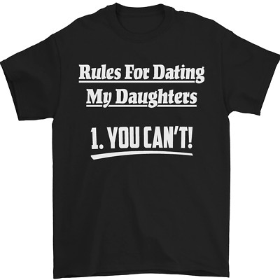Rules für Dating My Daughters Vatertag Herren 100% Baumwolle