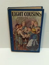 Eight Cousins By Loisa May Alcott 1931