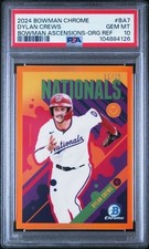 2024 Bowman Chrome Dylan Crews Ascensions Orange /25 PSA 10 1ST TO PRINT 1/1