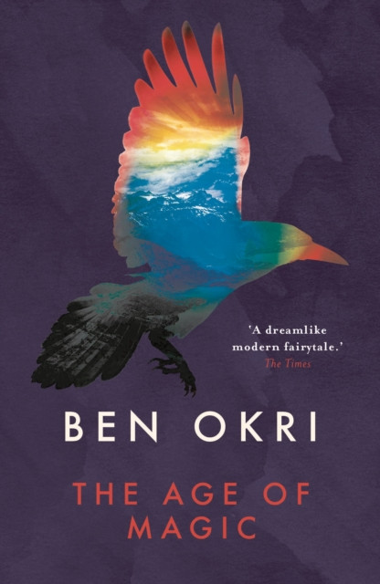 The Age of Magic by Ben Okri (Paperback Book)