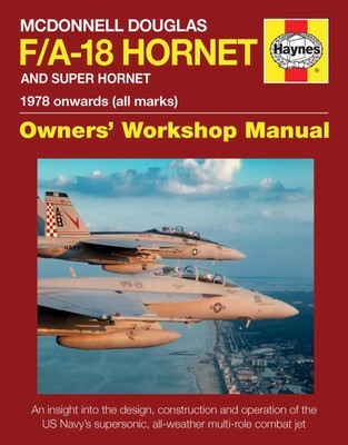 McDonnell Douglas F/A-18 Hornet And Super Hornet Owners' Workshop Manual | Buch